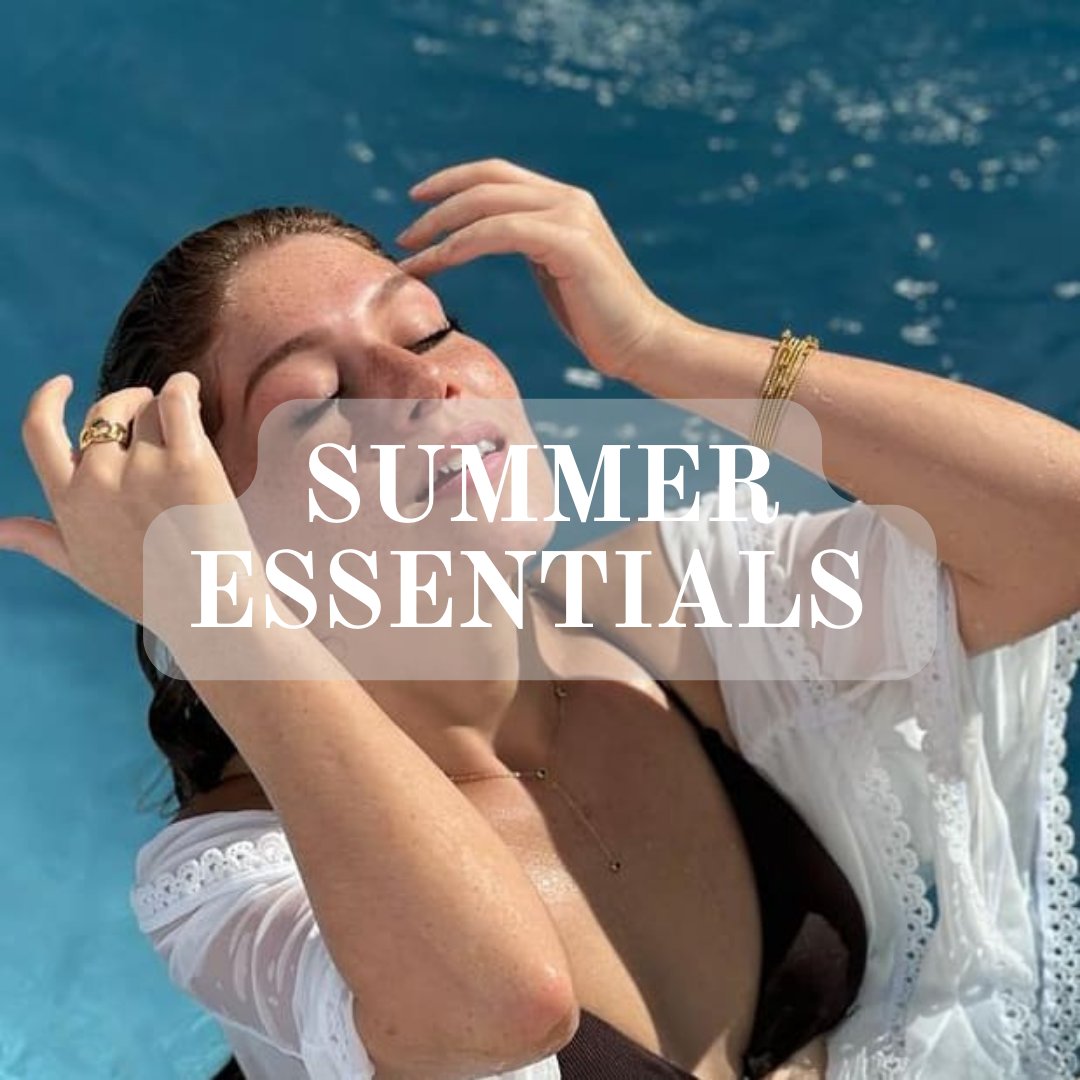 SUMMER ESSENTIALS